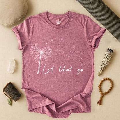 Let That Go - Dandelion Tee