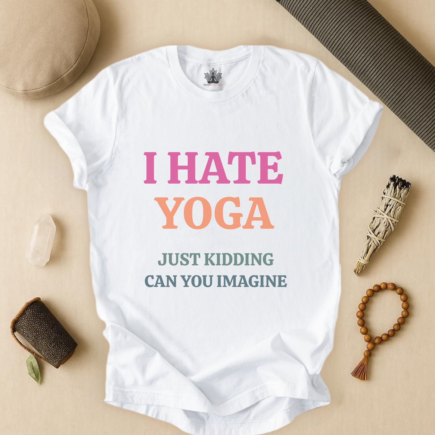 I Hate Yoga – Just Kidding Tee