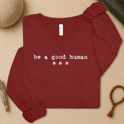 Be A Good Human Daisy Long Sleeve Tee
