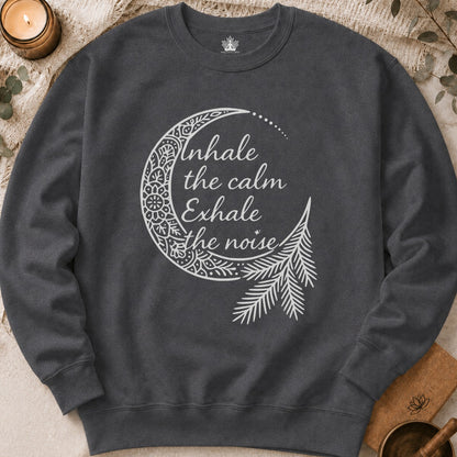 Inhale Calm Exhale Noise - Cozy Sweatshirt