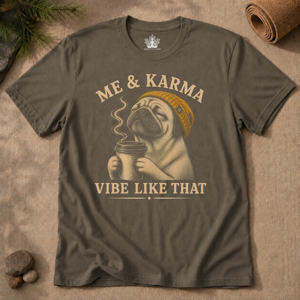 Me & Karma Vibe Like That Pug Men Tee