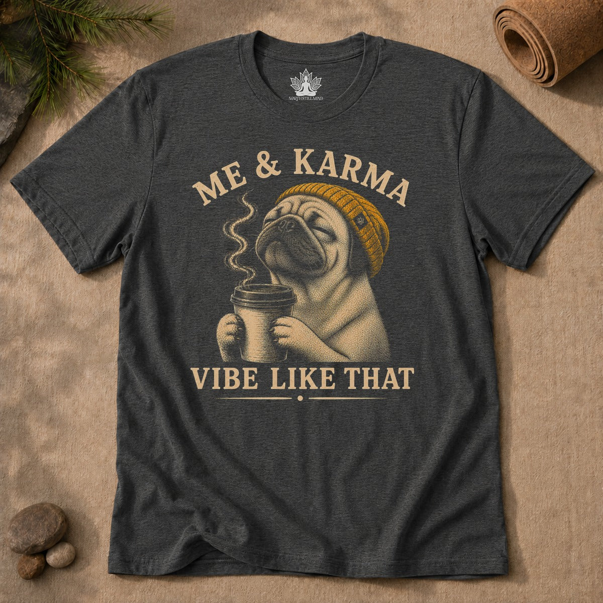 Me & Karma Vibe Like That Pug Men Tee